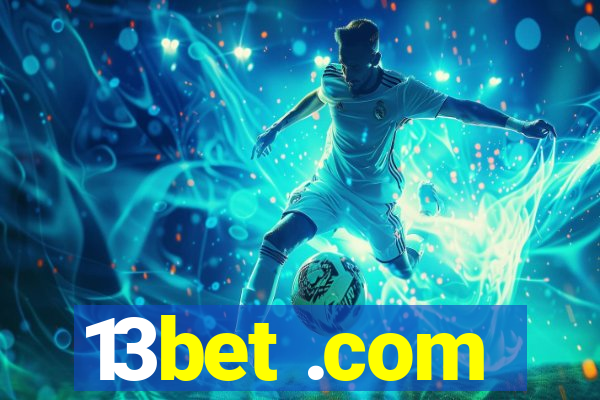 13bet .com